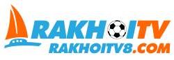 Rakhoi TV – Link Trực Tiếp Bóng Đá #1, Xem Bóng Đá Trực Tuyến Full HD